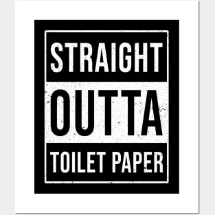 Straight Out of Toilet Paper funny pandemic social distancing Posters and Art